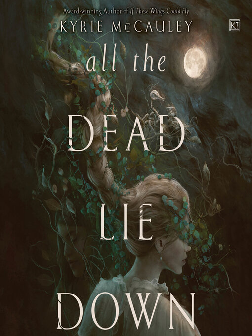 Title details for All the Dead Lie Down by Kyrie McCauley - Available